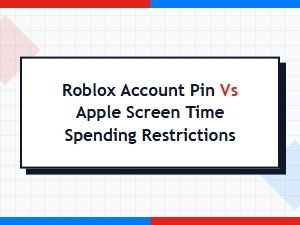 Roblox Account Pin vs Apple Screen Time Spending Limits